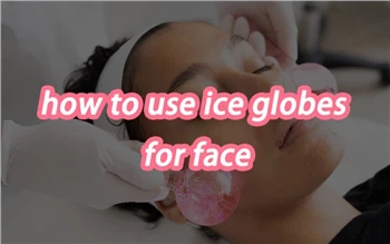 Kako koristiti ledene kugle za lice